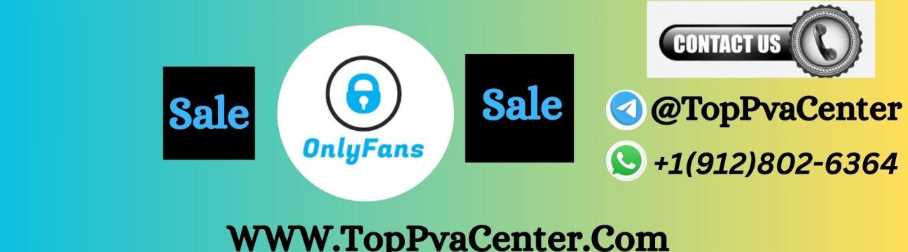 Buy Verified OnlyFans Accounts