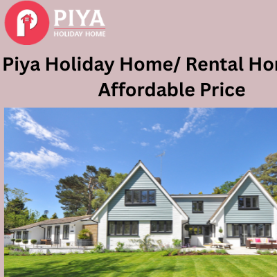 Piya Holiday Home Affordable Luxury Rental Home